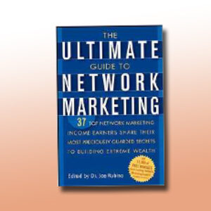 The Ultimate Guide to Network Marketing